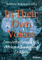 In Their Own Voices: Conversations with African Emerging Leaders 3838213378 Book Cover
