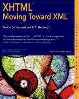XHTML: Moving Toward XML 0764547097 Book Cover