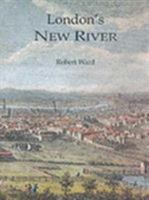 London's New River (None) 0948667842 Book Cover