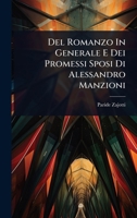 Del Romanzo In Generale E Dei Promessi Sposi Di Alessandro Manzioni (Italian Edition) 1024877965 Book Cover