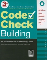 Code Check Building: An Illustrated Guide to the Building Codes 1600853293 Book Cover