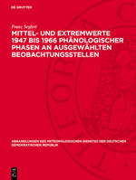 Mittel- Und Extremwerte 1947 Bis 1966 Phänologischer Phasen an Ausgewählten Beobachtungsstellen 3112783786 Book Cover