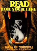 Read for Your Life: Tales of Survival from the Editors of Read Magazine 0761303626 Book Cover