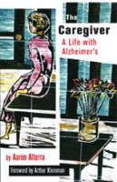The Caregiver: A Life With Alzheimer's