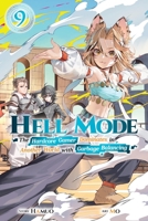 Hell Mode, Vol. 9: The Hardcore Game Dominates in Another World with Garbage Balancing (Clone) (Hell Mode, 9) B0FGX81X8P Book Cover