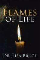 Flames of Life 1479717657 Book Cover