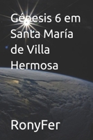Génesis 6 em Santa María de Villa Hermosa (Portuguese Edition) B0GG6WXGL9 Book Cover