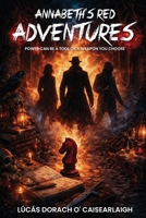 Annabeth’s Red Adventures: Power Can Be A Tool 1807192032 Book Cover
