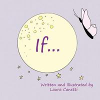 If: Be Your Own Butterfly 1466444363 Book Cover