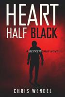 Heart Half Black 0692036369 Book Cover