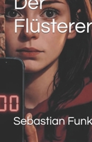 Der Flüsterer (German Edition) B0GRSSK9J6 Book Cover