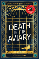Death in the Aviary: The Charlotte Blood Chronicles 1915523532 Book Cover