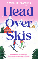 Head Over Skis: An addictive, spicy, one-night-stand to lovers, escapist winter rom-com B0GKDPB8DW Book Cover