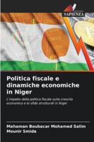 Politica fiscale e dinamiche economiche in Niger: L'impatto della politica fiscale sulla crescita economica e le sfide strutturali in Niger (Italian Edition) 3330969911 Book Cover