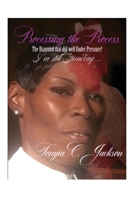 Processing the Process: The Diamond that Did Well Under Pressure! I'm Still Standing... 1647025435 Book Cover