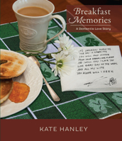 Breakfast Memories : A Dementia Love Story 195058416X Book Cover