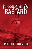 Deception's Bastard 1543932142 Book Cover