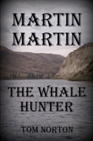 Martin-martin the whale hunter 1507844808 Book Cover