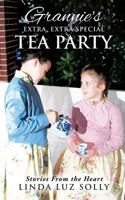 Grannie's Extra, Extra Special Tea Party 1628390735 Book Cover