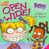 Open Wide! a Visit to the Dentist: A Visit to the Dentist 0439164869 Book Cover