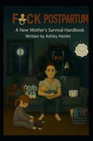 F*ck Postpartum B0FVV337Q8 Book Cover
