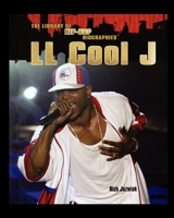 Ll Cool J (The Library of Hip Hop Biographies) 1435837495 Book Cover