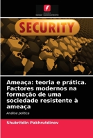 Ameaça: teoria e prática. Factores modernos na formação de uma sociedade resistente à ameaça 6203144215 Book Cover