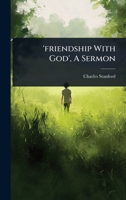 'friendship With God', A Sermon 1024938239 Book Cover