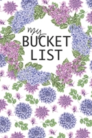 My Bucket List: A Creative and Inspirational Journal for Keeping Track Of Your Adventures 1697920543 Book Cover
