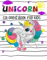 Unicorn coloring book for kids: A fantastic and creative unicorn activity book for kids. Its a great gift idea shoe your kids creativity. Each page ... with color able unicorn illustrations. B0882PK9Y3 Book Cover