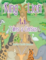 King Lion Takes a Census 1665508698 Book Cover