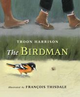 The Birdman: A Journey with the Underground Railroad's Most Daring Abolitionist 0889955069 Book Cover