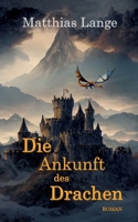 Die Ankunft des Drachen 3756879674 Book Cover