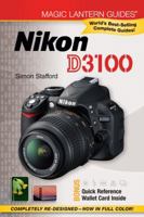Magic Lantern Guides®: Nikon D3100 1454701269 Book Cover