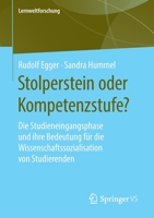 Stolperstein oder Kompetenzstufe?: Die Studieneingangsphase und ihre Bedeutung für die Wissenschaftssozialisation von Studierenden 365823282X Book Cover