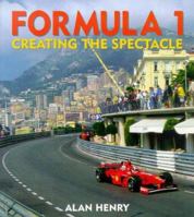 Formula 1: Creating the Spectacle 1874557632 Book Cover