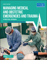 Managing Medical and Obstetric Emergencies and Trauma: A Practical Approach 1119645743 Book Cover