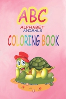 ABC Alphabet Animal color book: ABC coloring book with letters and learn to write and trace alphabets with animals for kids: amazing preschool ... black & white toddlers/activity, fun and easy B08ZBRS29G Book Cover