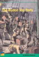 The Boston Tea Party 1410851575 Book Cover