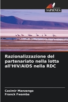 Razionalizzazione del partenariato nella lotta all'HIV/AIDS nella RDC 6206054055 Book Cover