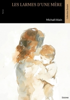 Les larmes d'une mère (French Edition) 2414818298 Book Cover