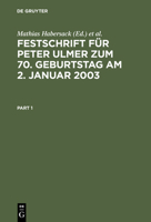 Festschrift Für Peter Ulmer Zum 70. Geburtstag Am 2. Januar 2003 389949041X Book Cover