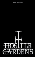 Hostile Gardens 3695742186 Book Cover