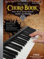 The Only Chord Book You Will Ever Need!: Keyboard Edition 148038772X Book Cover