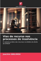 Vias de recurso nos processos de insolvência (Portuguese Edition) 6207781074 Book Cover
