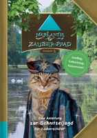 Merlantis-Zauberpfad: Eine Anleitung zur Schnitzeljagd für Zauberschüler 3347127013 Book Cover