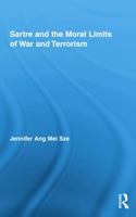 Sartre and the Moral Limits of War and Terrorism 0415754372 Book Cover