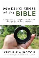 Making Sense of the Bible: Surprising Insights That Will Change Your Perspective 0648494500 Book Cover