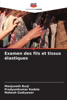 Examen des fils et tissus élastiques (French Edition) 6208599865 Book Cover