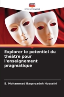Explorer le potentiel du théâtre pour l'enseignement pragmatique (French Edition) 6208273676 Book Cover